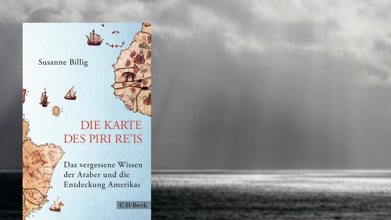 "Die Karte des Piri Re'is" von Susanne Billig - Kolumbus und das