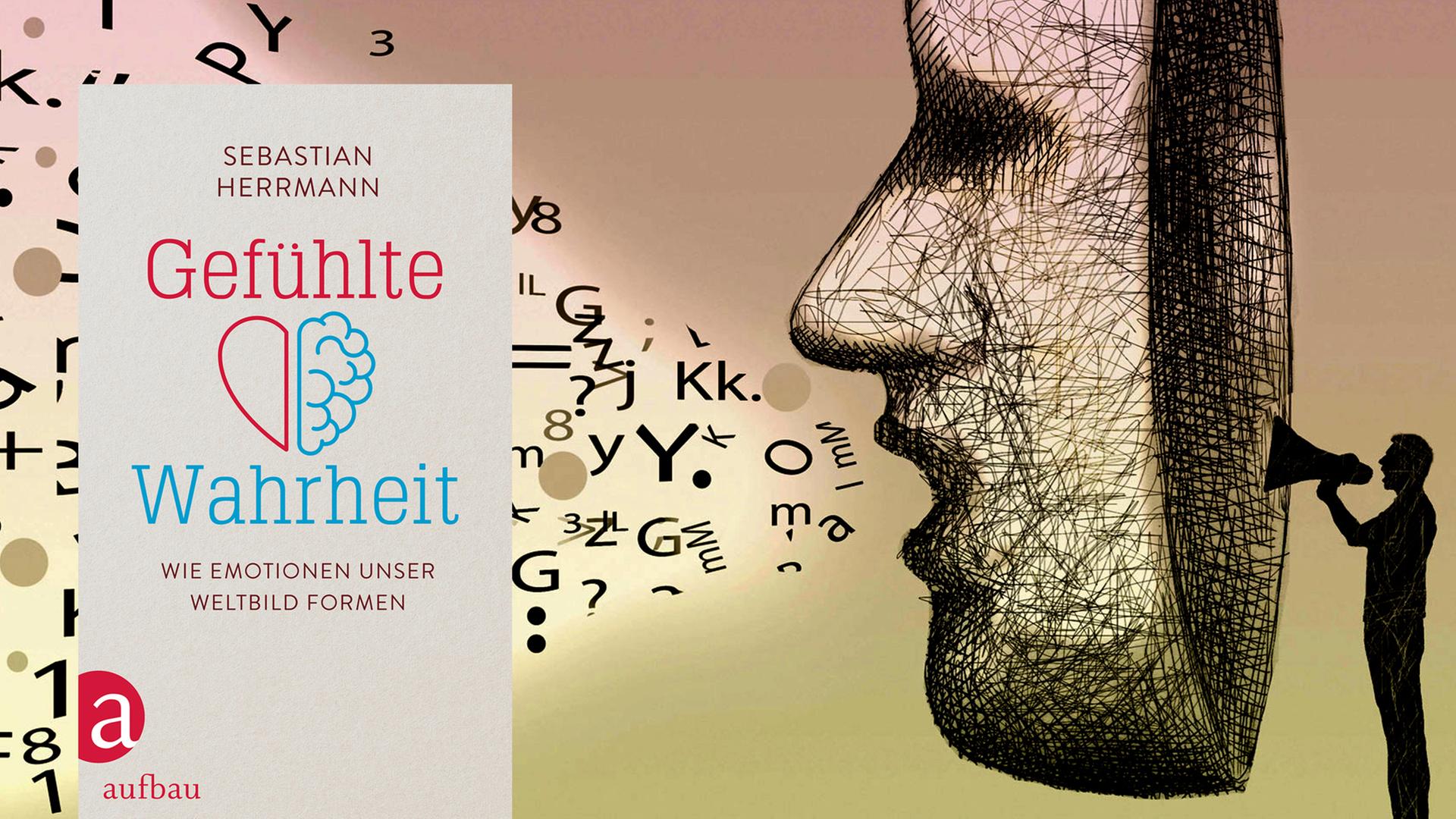 Cover von Sebastian Herrmanns Buch "Gefühlte Wahrheit". Im Hintergrund ist eine Illustration zu sehen, die einen Mann mit Lautsprecher zeigt, der sich hinter einer riesiegen Maske versteckt und von dort aus, Ansagen macht. Cover von Sebastian Herrmanns Buch "Gefühlte Wahrheit". Im Hintergrund ist eine Illustration zu sehen, die einen Mann mit Lautsprecher zeigt, der sich hinter einer riesiegen Maske versteckt und von dort aus, Ansagen macht.