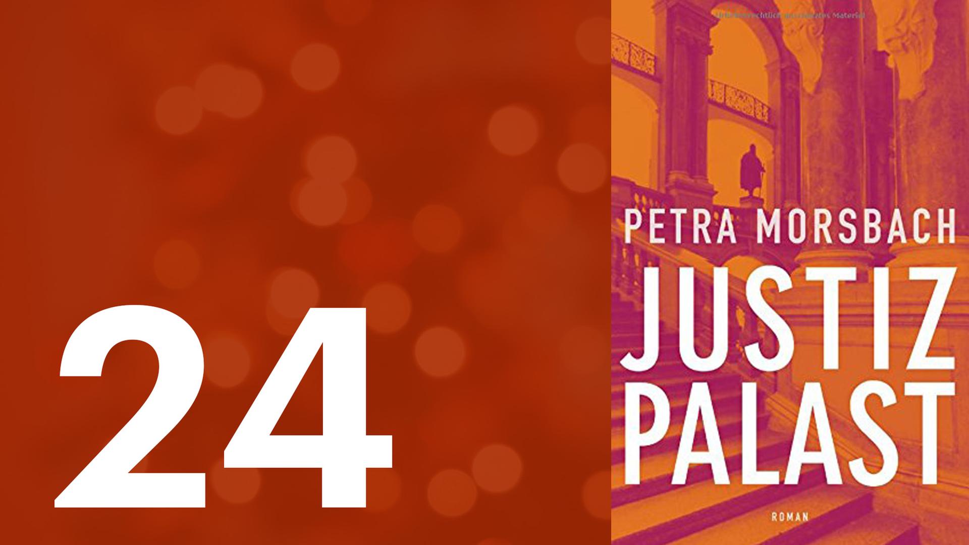 Türchen 24 des Deutschlandfunk Kultur-Adventskalenders: Justizpalast von Petra Morsbach Türchen 24 des Deutschlandfunk Kultur-Adventskalenders: Justizpalast von Petra Morsbach