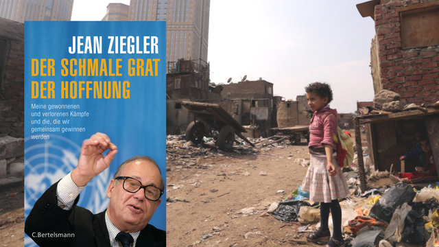 Buchcover "Der schmale Grat der Hoffnung" von Jean Ziegler. Im Hintergrund ein Mädchen in einem Slum in Kairo.