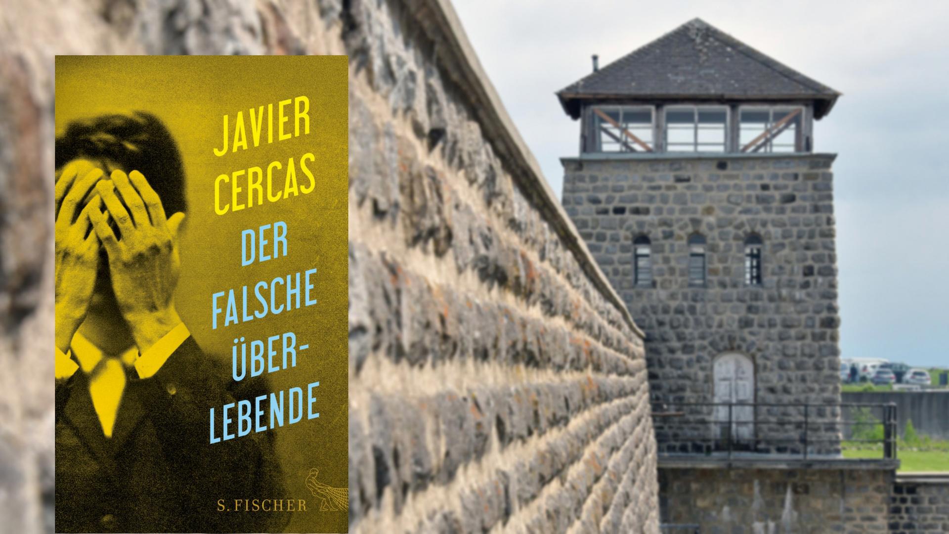 Cover von Javier Cercas "Der falsche Überlebende", im Hintergrund eine Aufnahme von einem Wachturm im ehemaligen Konzentrationslager Mauthausen aus dem Jahr 2017