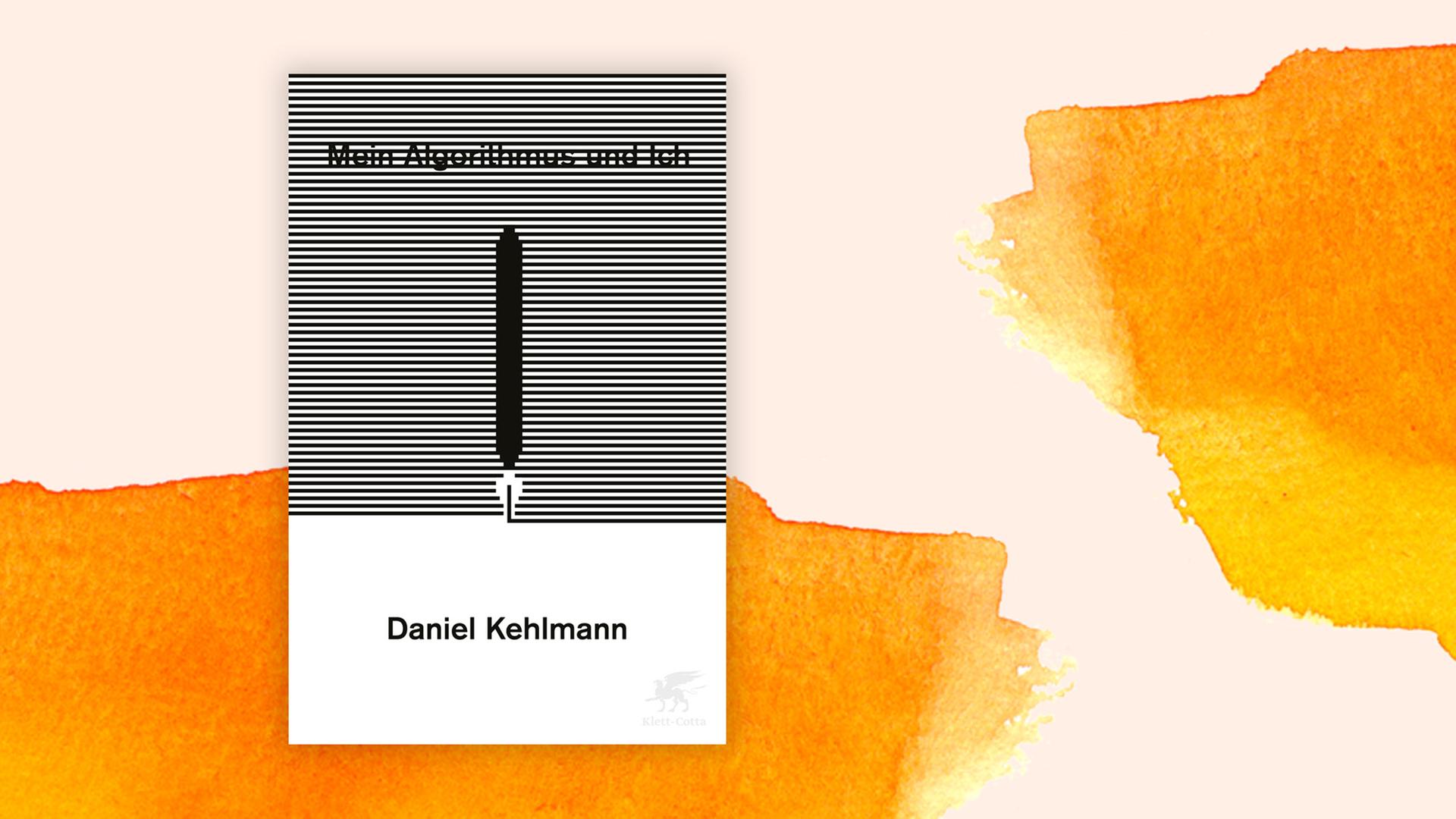 Buchcover: "Mein Algorithmus und ich. Stuttgarter Zukunftsrede" von Daniel Kehlmann Buchcover: "Mein Algorithmus und ich. Stuttgarter Zukunftsrede" von Daniel Kehlmann