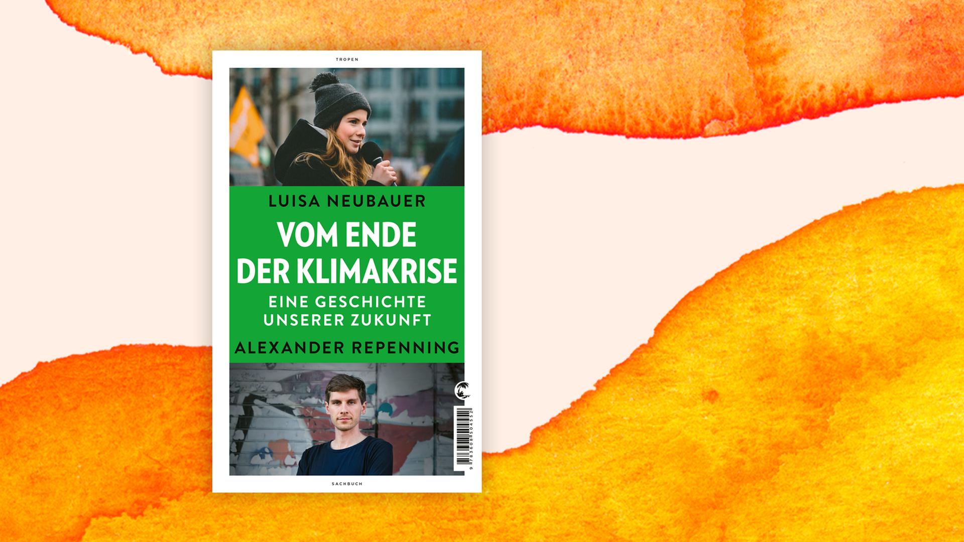 Cover des Buchs "Vom Ende der Klimakrise" vor orangem Hintergrund. Cover des Buchs "Vom Ende der Klimakrise" vor orangem Hintergrund.