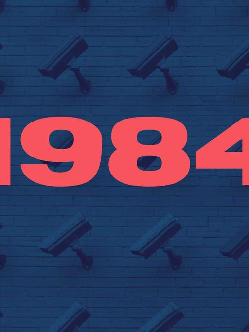 Die rote Zahl 1984 in der Mitte des Bildes. Dahinter Überwachungskameras auf blauem Hintergrund.