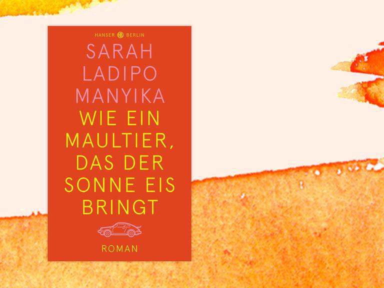 Auf dem Umschlag von Sarah Ladipo Manyikas Roman "Wie ein Maultier, das der Sonne Eis bringt" ist unter dem Titel der stilisierte Umriss eines Porsche zu sehen.