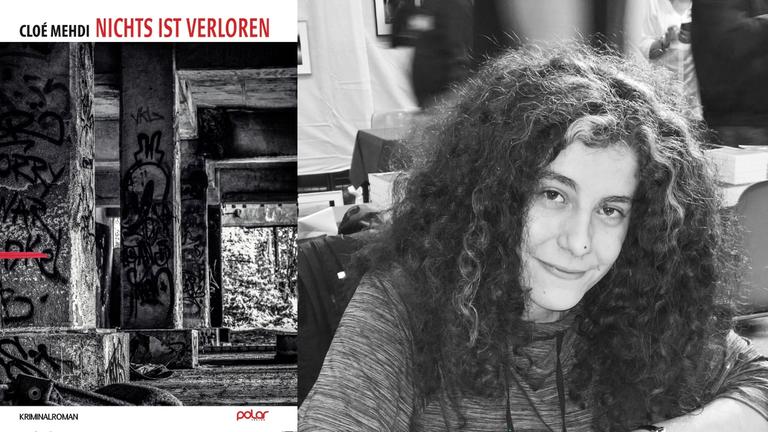 Die Schriftstellerin Cloé Mehdi und ihr Kriminalroman „Nichts ist verloren“ Die Schriftstellerin Cloé Mehdi und ihr Kriminalroman „Nichts ist verloren“