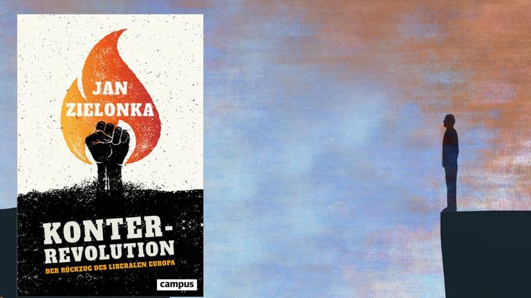 Cover-Collage: Buchcover "Konterrevolution" von Jan Zielonka, Campus Verlag. Hintergrund rechts: Ein Mann steht vor einem Abgrund. Cover-Collage: Buchcover "Konterrevolution" von Jan Zielonka, Campus Verlag. Hintergrund rechts: Ein Mann steht vor einem Abgrund.