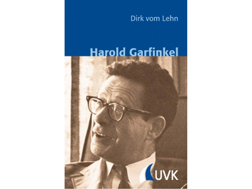 Cover: Dirk vom Lehn: Harold Garfinkel Cover: Dirk vom Lehn: Harold Garfinkel