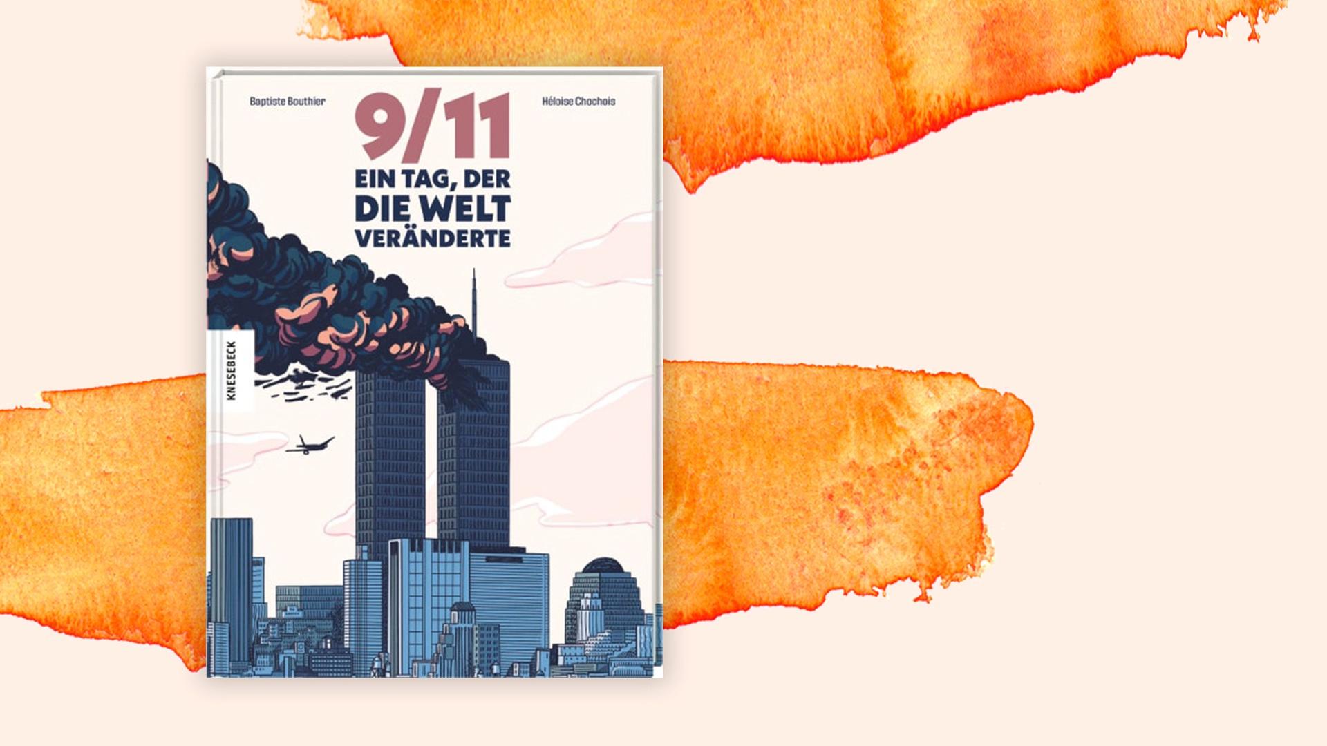 Cover des Buchs "9/11. Ein Tag, der die Welt veränderte" auf orangem Hintergrund Cover des Buchs "9/11. Ein Tag, der die Welt veränderte" auf orangem Hintergrund