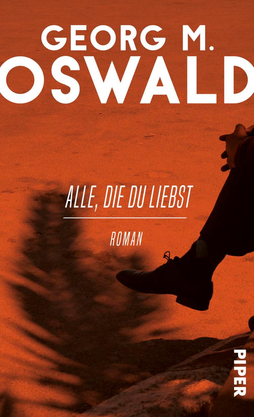 Buchcover: Georg M. Oswald "Alle, die du liebst"