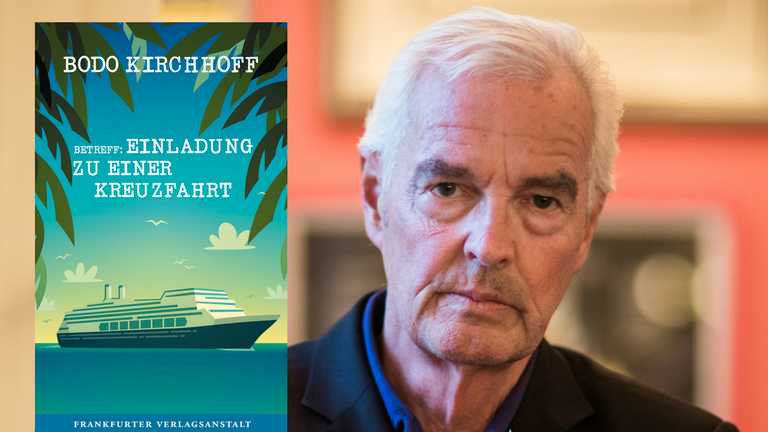 Buchcover Bodo Kirchhoff: Betreff: Einladung zu einer Kreuzfahrt u. der Autor Buchcover Bodo Kirchhoff: Betreff: Einladung zu einer Kreuzfahrt u. der Autor