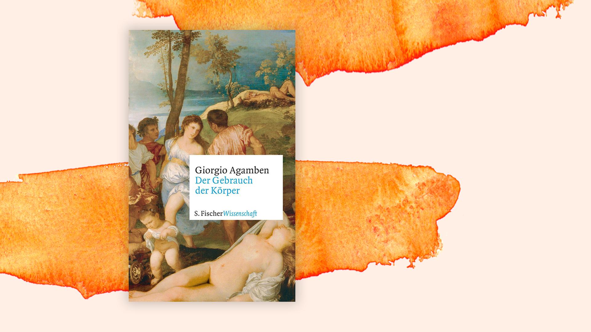 Buchcover von "Der Gebrauch der Körper" von Georgio Agamben. Buchcover von "Der Gebrauch der Körper" von Georgio Agamben.