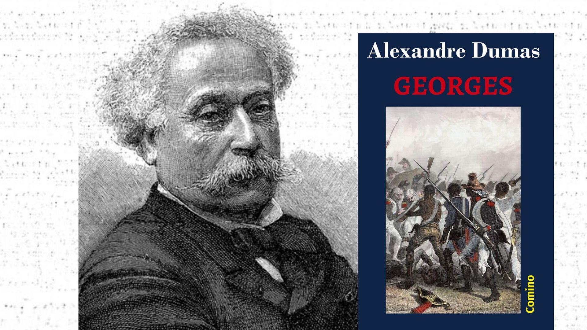 Porträt des Schriftstellers Alexandre Dumas und Buchcover: „Georges“ Porträt des Schriftstellers Alexandre Dumas und Buchcover: „Georges“