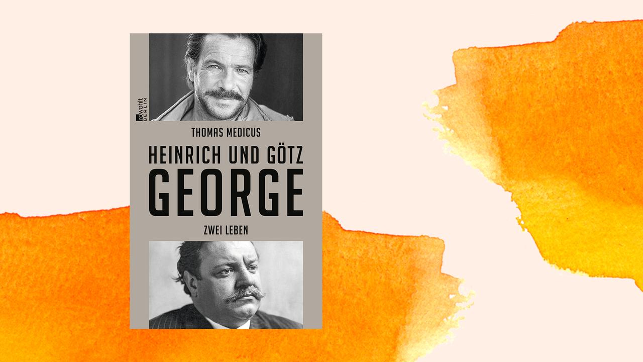 Das Buchcover von Thomas Medicus: "Heinrich und Götz George - Zwei Leben", Rowohlt Berlin, 2020. Das Buchcover von Thomas Medicus: "Heinrich und Götz George - Zwei Leben", Rowohlt Berlin, 2020.