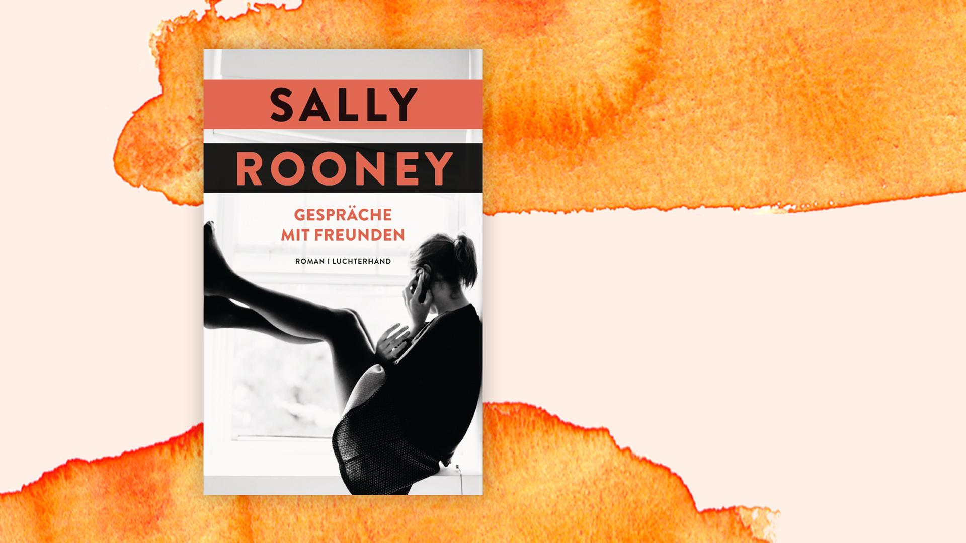 Sally Rooneys Debüt "Gespräche mit Freunden" hat Kritik und Publikum begeistert - und ist nun auch auf Deutsch erschienen. Sally Rooneys Debüt "Gespräche mit Freunden" hat Kritik und Publikum begeistert - und ist nun auch auf Deutsch erschienen.