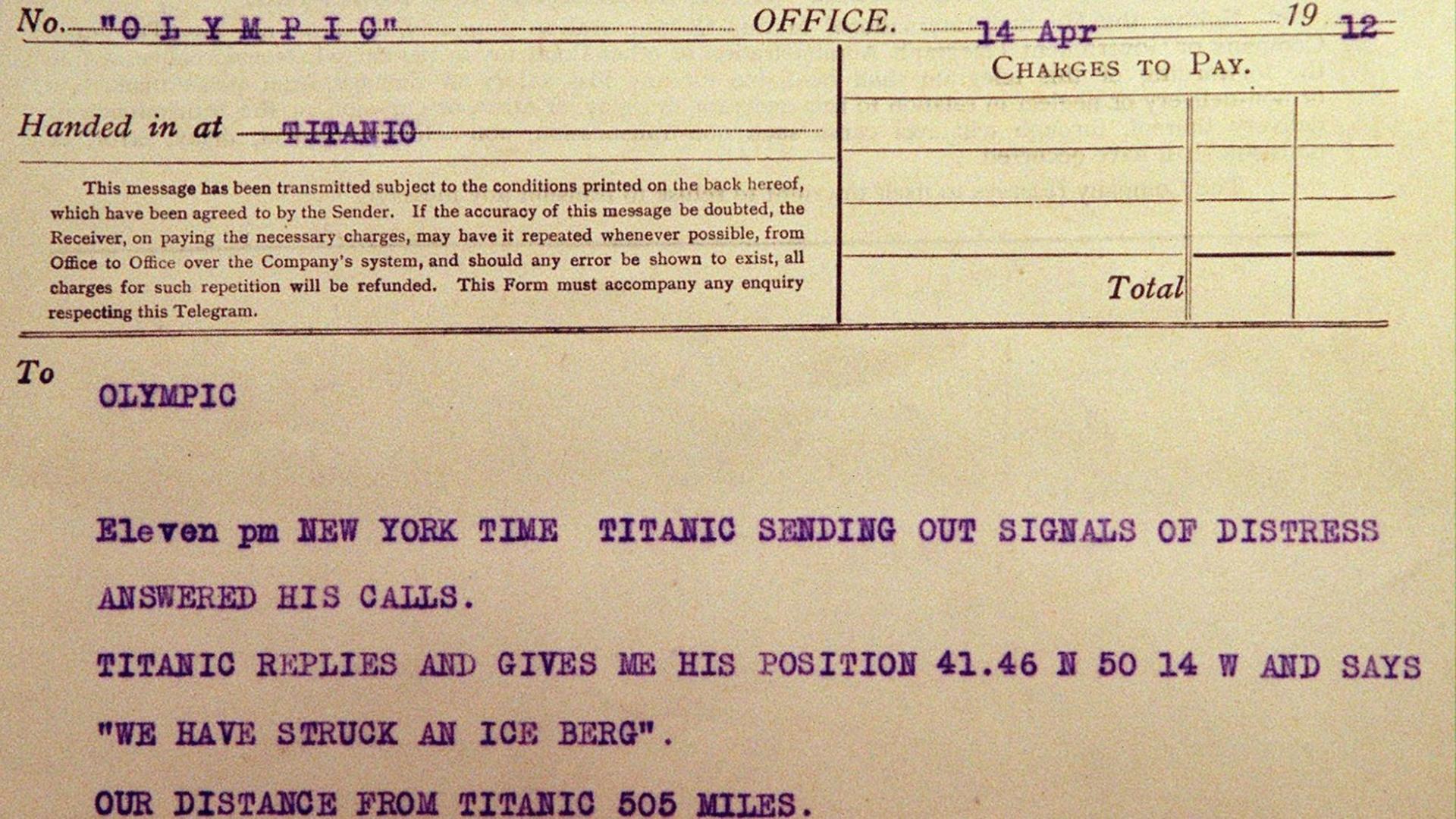 A telegraph message from a ship called Olympic reports that it has received word from the Titanic that it has struck an iceberg. The message is one of several similar messages from ships in the vicinity of the Titanic detailing the events leading up to it's sinking which were on display 13 February at Christie's East in New York City and will be auctioned as part of a Maritime auction on 17 February. dpa | A telegraph message from a ship called Olympic reports that it has received word from the Titanic that it has struck an iceberg. The message is one of several similar messages from ships in the vicinity of the Titanic detailing the events leading up to it's sinking which were on display 13 February at Christie's East in New York City and will be auctioned as part of a Maritime auction on 17 February. dpa |