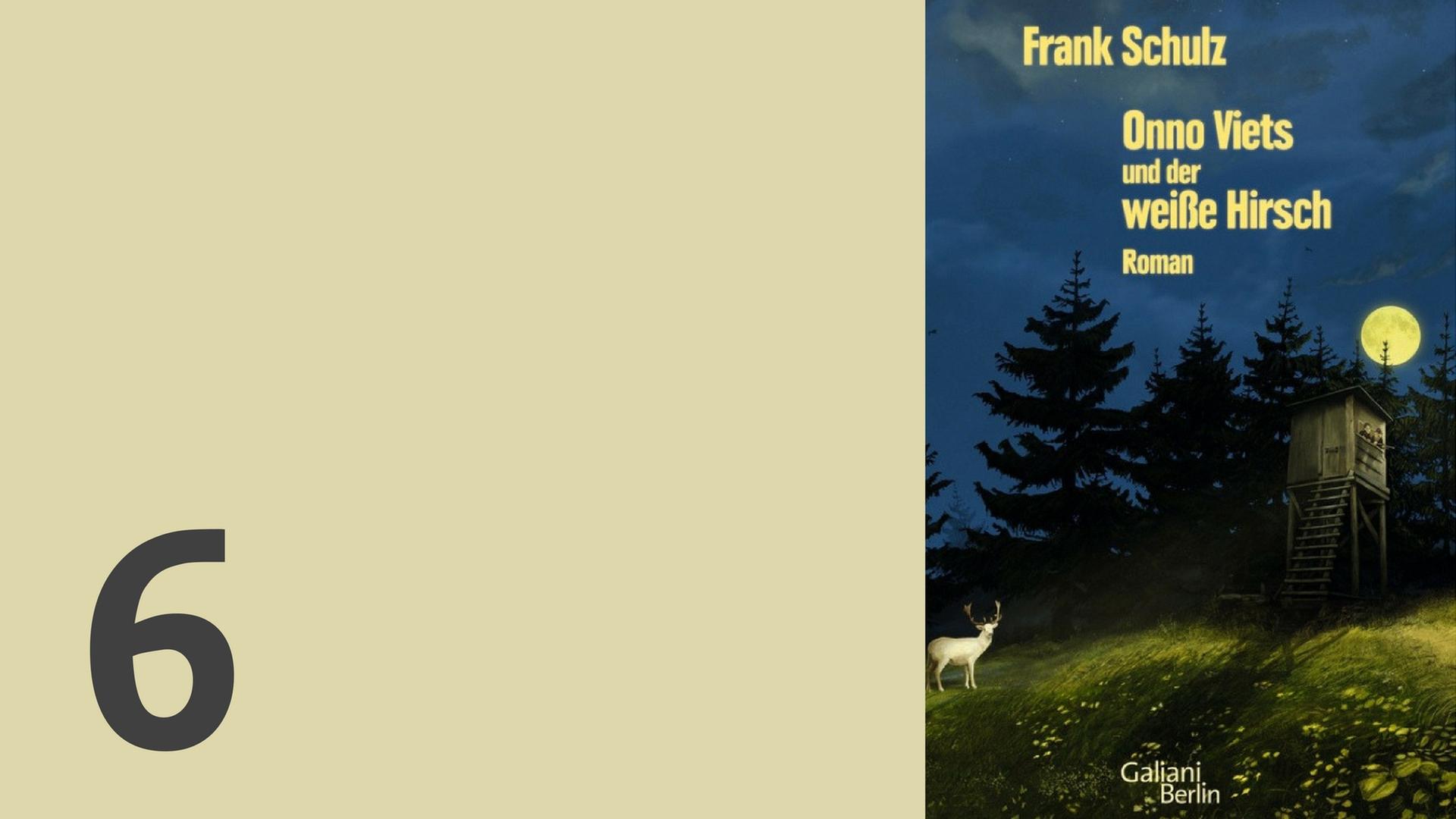 Adventskalender 2016 - Frank Schulz: "Onno Viets und der weiße Hirsch" (Galiani Berlin Verlag) / Combo: Deutschlandradio Adventskalender 2016 - Frank Schulz: "Onno Viets und der weiße Hirsch" (Galiani Berlin Verlag) / Combo: Deutschlandradio