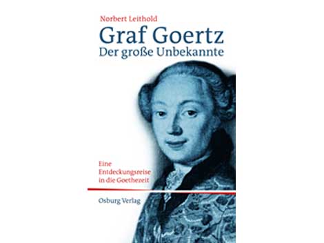 Cover: "Norbert Leithold: Graf Goertz, der große Unbekannte"