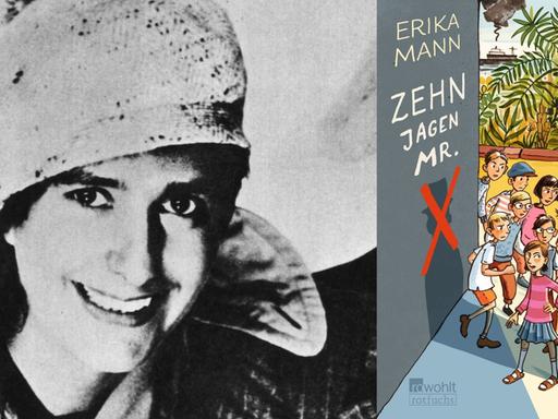 Erika Mann um 1930 und das Buchcover: Erika Mann: „Zehn jagen Mr. X“