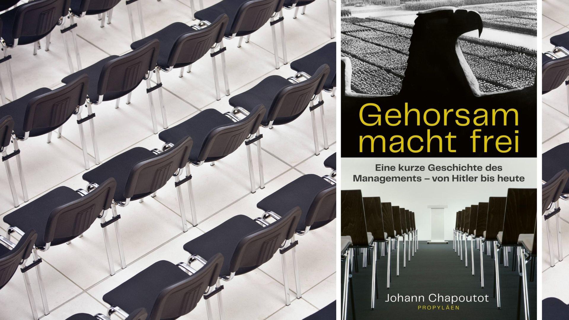 Buchcover Johann Chapoutot: "Gehorsam macht frei. Eine kurze Geschichte des Managements – von Hitler bis heute" Buchcover Johann Chapoutot: "Gehorsam macht frei. Eine kurze Geschichte des Managements – von Hitler bis heute"