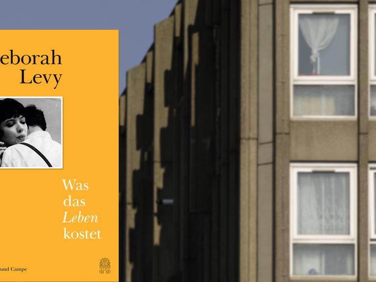 Cover von Deborah Levy "Was das Leben kostet", im Hintergrund ist ein 60er-Jahre-Wohnkomplex in London zu sehen