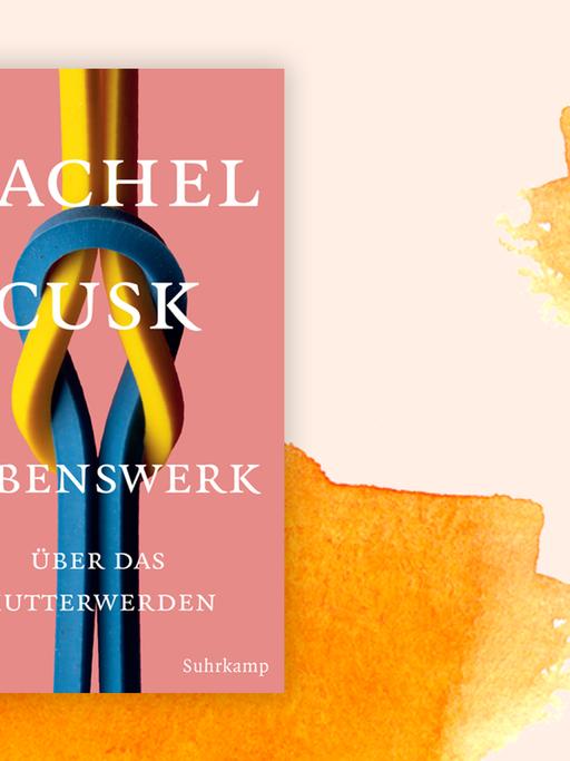 Buchcover zu "Lebenswerk" von Rachel Cusk.
