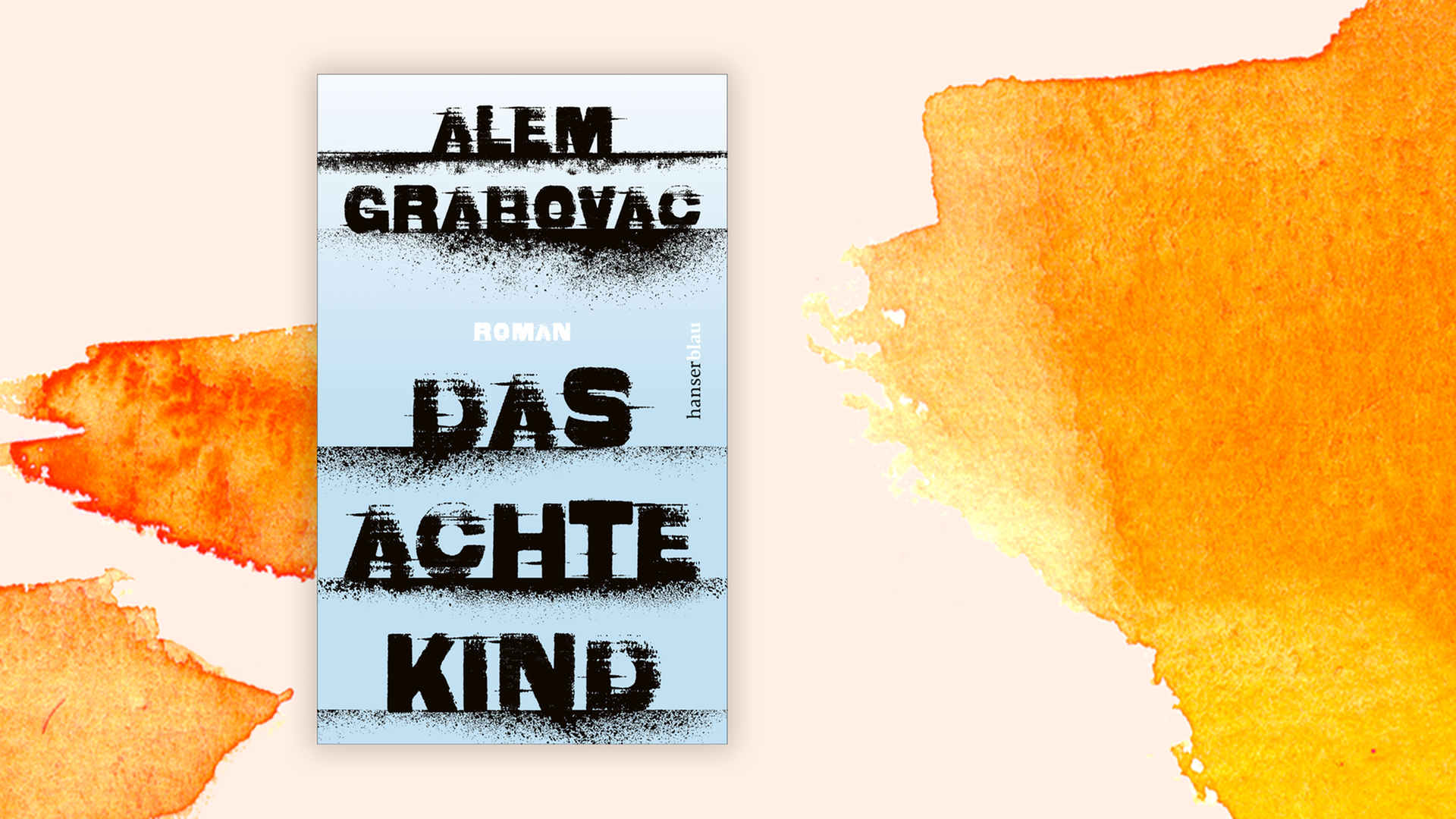 Das Cover von Alem Grabovacs „Das achte Kind” vor Deutschlandfunk Kultur Hintergrund.