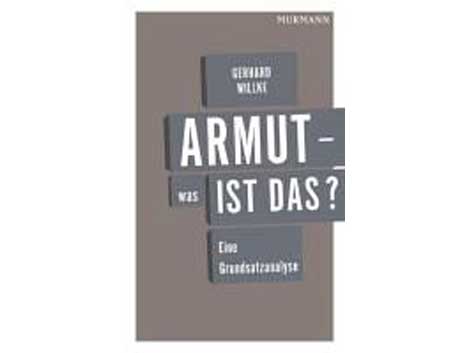 Buchcover: "Armut - was ist das?" von Gerhard Willke Buchcover: "Armut - was ist das?" von Gerhard Willke