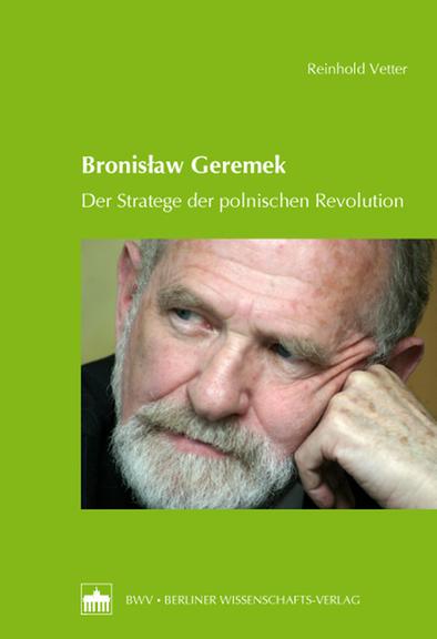 Cover des Buches "Bronislaw Geremek" von Reinhold Vetter Cover des Buches "Bronislaw Geremek" von Reinhold Vetter
