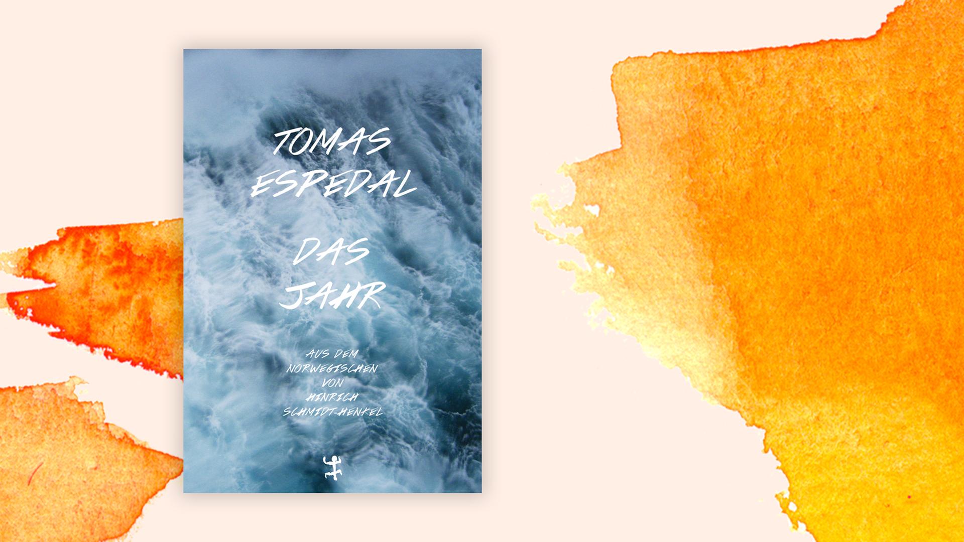 Buchcover zu "Das Jahr" von Tomas Espedal Buchcover zu "Das Jahr" von Tomas Espedal