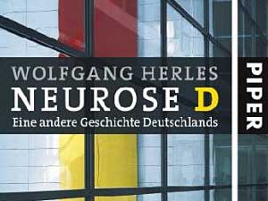 Wolfgang Herles: Neurose D Wolfgang Herles: Neurose D