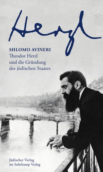 Buchcover "Herzl. Theodor Herzl und die Gründung des jüdischen Staates" Buchcover "Herzl. Theodor Herzl und die Gründung des jüdischen Staates"