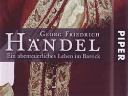 Uwe Neumahr: "Georg Friedrich Händel - Ein abenteuerliches Leben im Barock" (Coverausschnitt) Uwe Neumahr: "Georg Friedrich Händel - Ein abenteuerliches Leben im Barock" (Coverausschnitt)