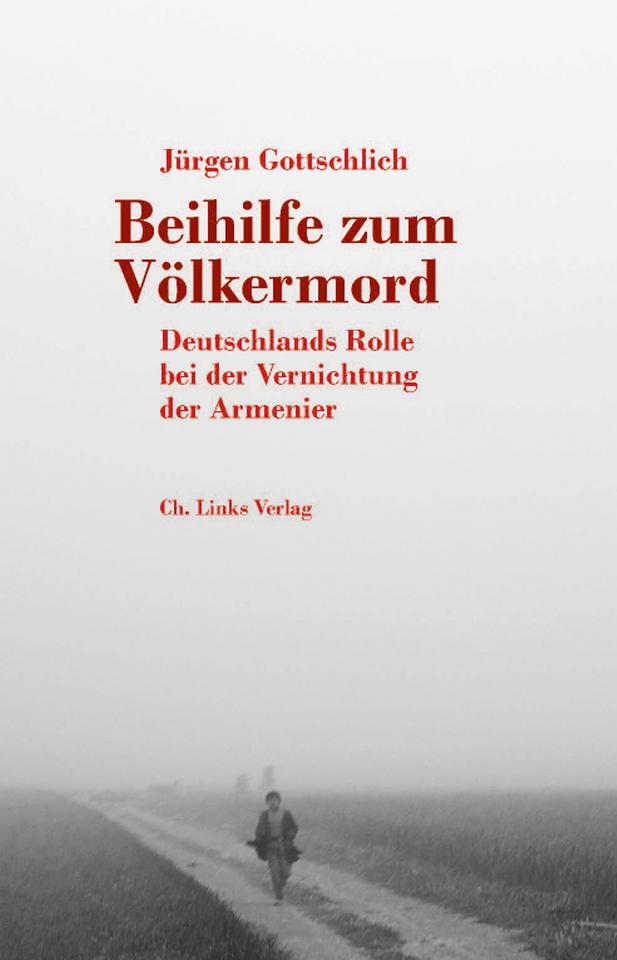 Cover Jürgen Gottschlich "Beihilfe zum Völkermord"