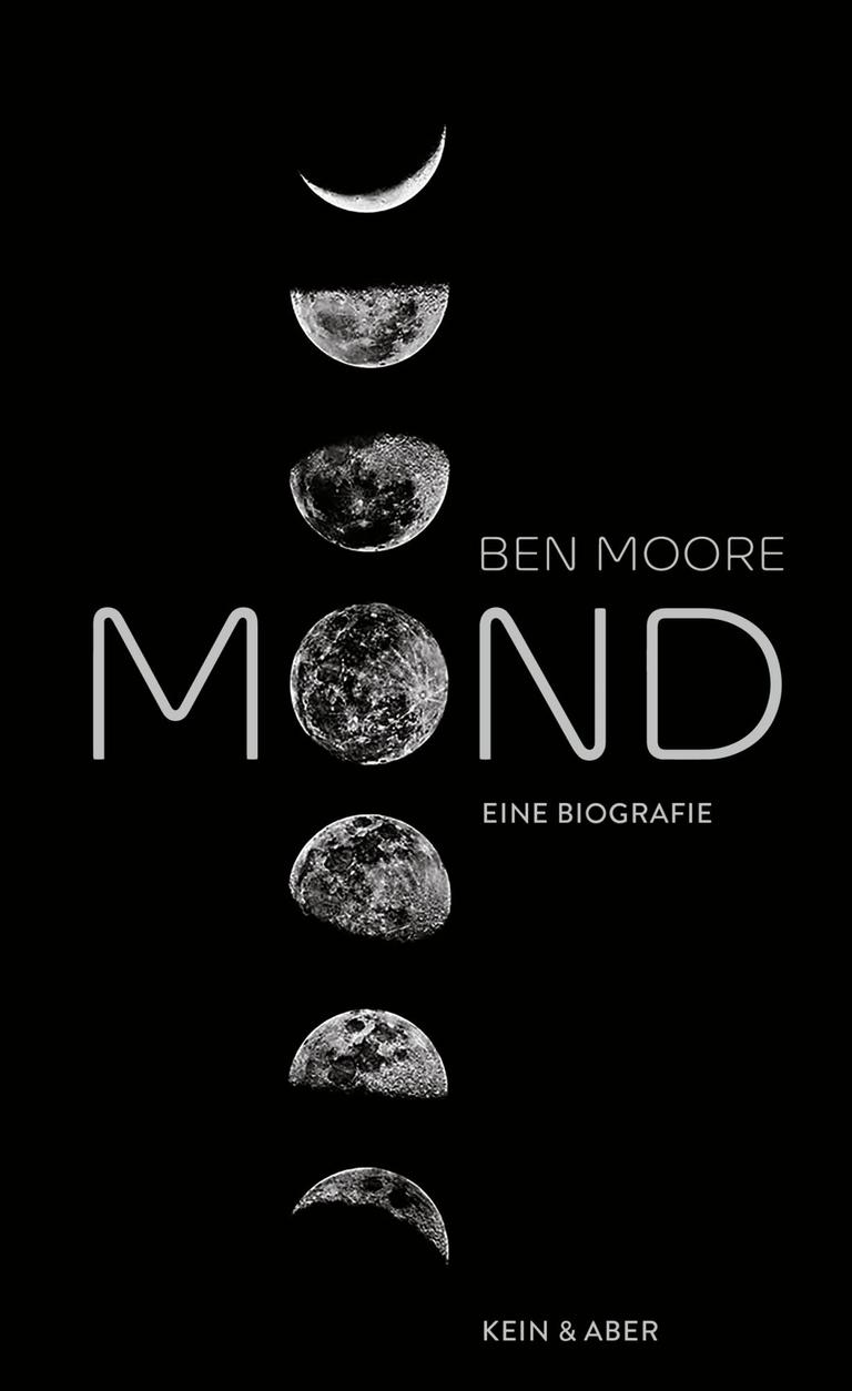 Buchcover Ben Moore: "Mond. Eine Biografie"