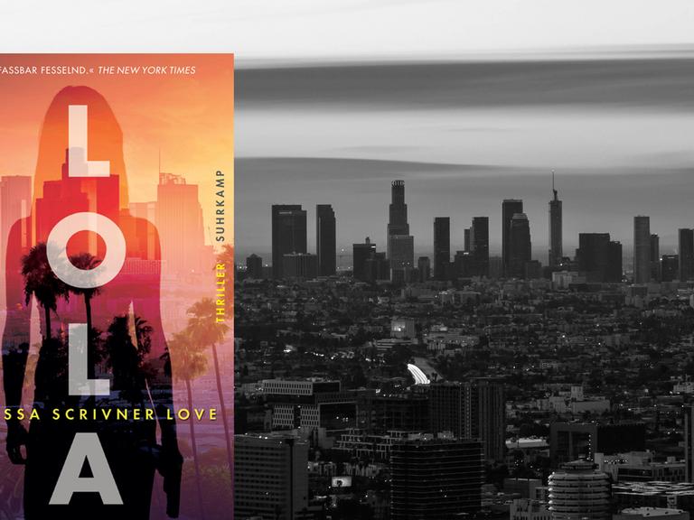 Buchcover zu "Lola" von Melissa Scrivner Love vor der Skyline von Los Angeles.