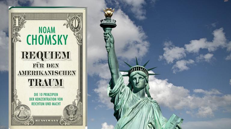 Das Buchcover "Requiem für einen amerikanischen Traum" von Noam Chomsky. Im Hintergrund rechts die Freiheitsstatue. Das Buchcover "Requiem für einen amerikanischen Traum" von Noam Chomsky. Im Hintergrund rechts die Freiheitsstatue.