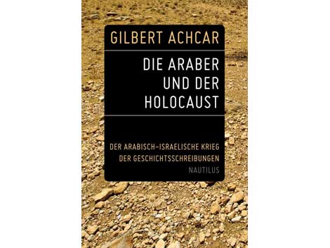 Cover "Gilbert Achcar: Die Araber und der Holocaust"