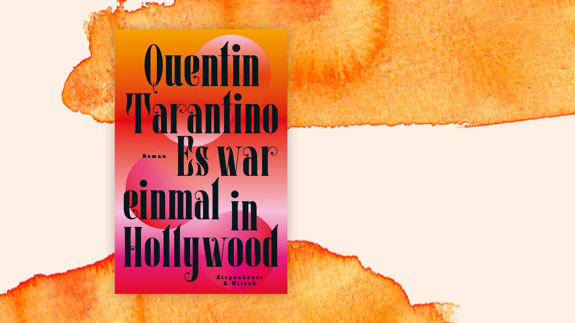 Das Cover von Quentin Tarantinos Buch "Es war einmal in Hollywood" auf orange-weißem Hintergrund. Das Cover von Quentin Tarantinos Buch "Es war einmal in Hollywood" auf orange-weißem Hintergrund.