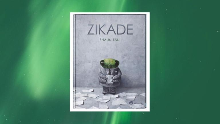 Shaun Tan's "Zikade" Shaun Tan's "Zikade"