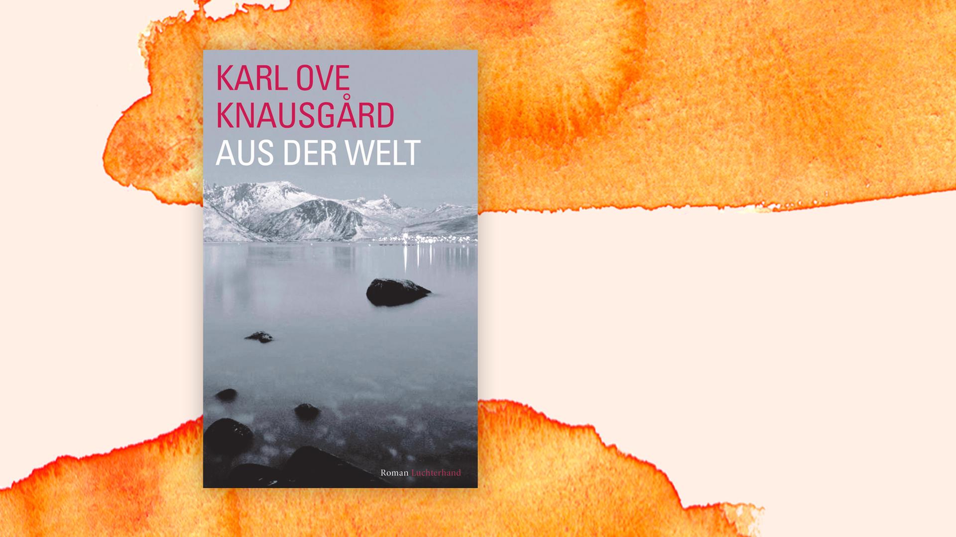 Buchcover "Aus der Welt" von Karl Ove Knausgård Buchcover "Aus der Welt" von Karl Ove Knausgård
