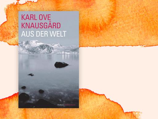 Buchcover "Aus der Welt" von Karl Ove Knausgård