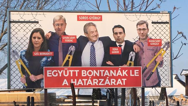 Ein Anti-Soros-Plakat der Regierungspartei Fidesz. "Gemeinsam würden sie den Grenzzaun niederreißen"