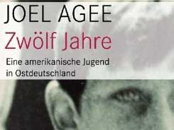 Cover: "Joel Agee: Zwölf Jahre - Eine Jugend in Ostdeutschland"