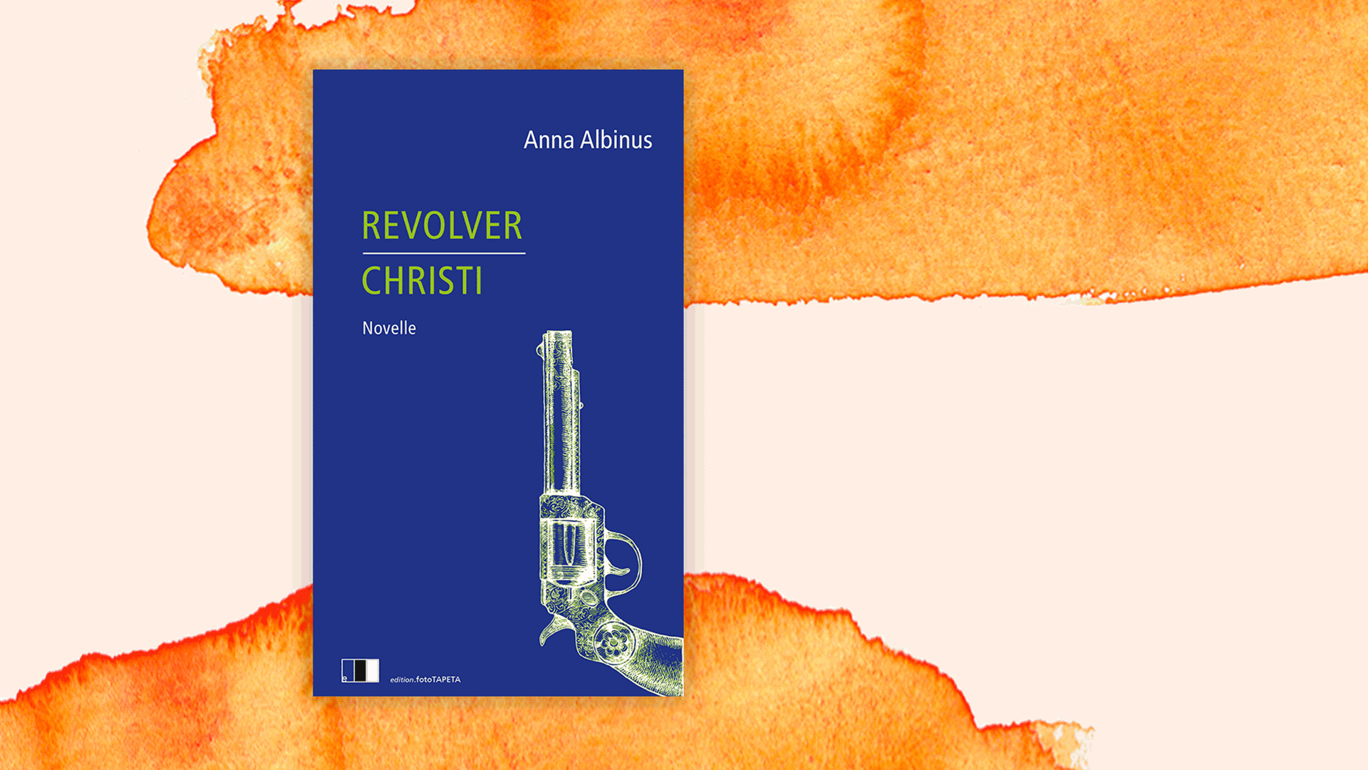 Cover des Buchs "Revolver Christi" von Anna Albinus. Cover des Buchs "Revolver Christi" von Anna Albinus.