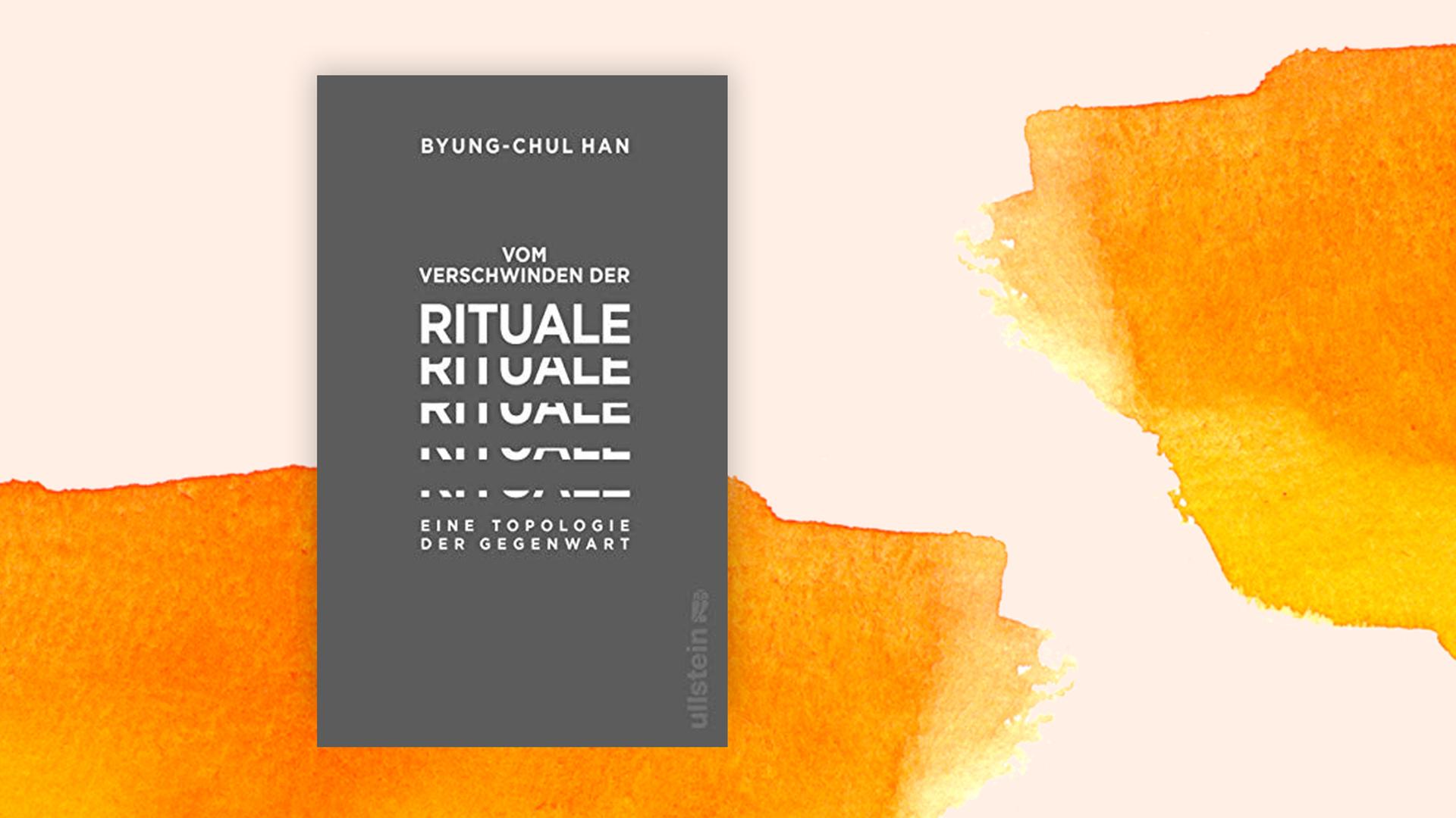 Cover des Buches "Rituale" vor einem gelb-orangenen Hintergrund. Cover des Buches "Rituale" vor einem gelb-orangenen Hintergrund.