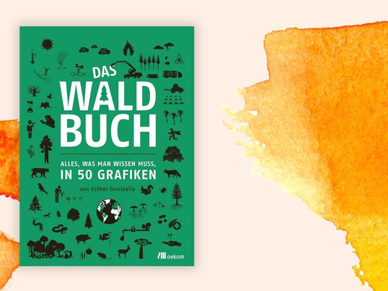 Buchcover: Esther Gonstalla: "Das Waldbuch – Alles, was man wissen muss, in 50 Grafiken"