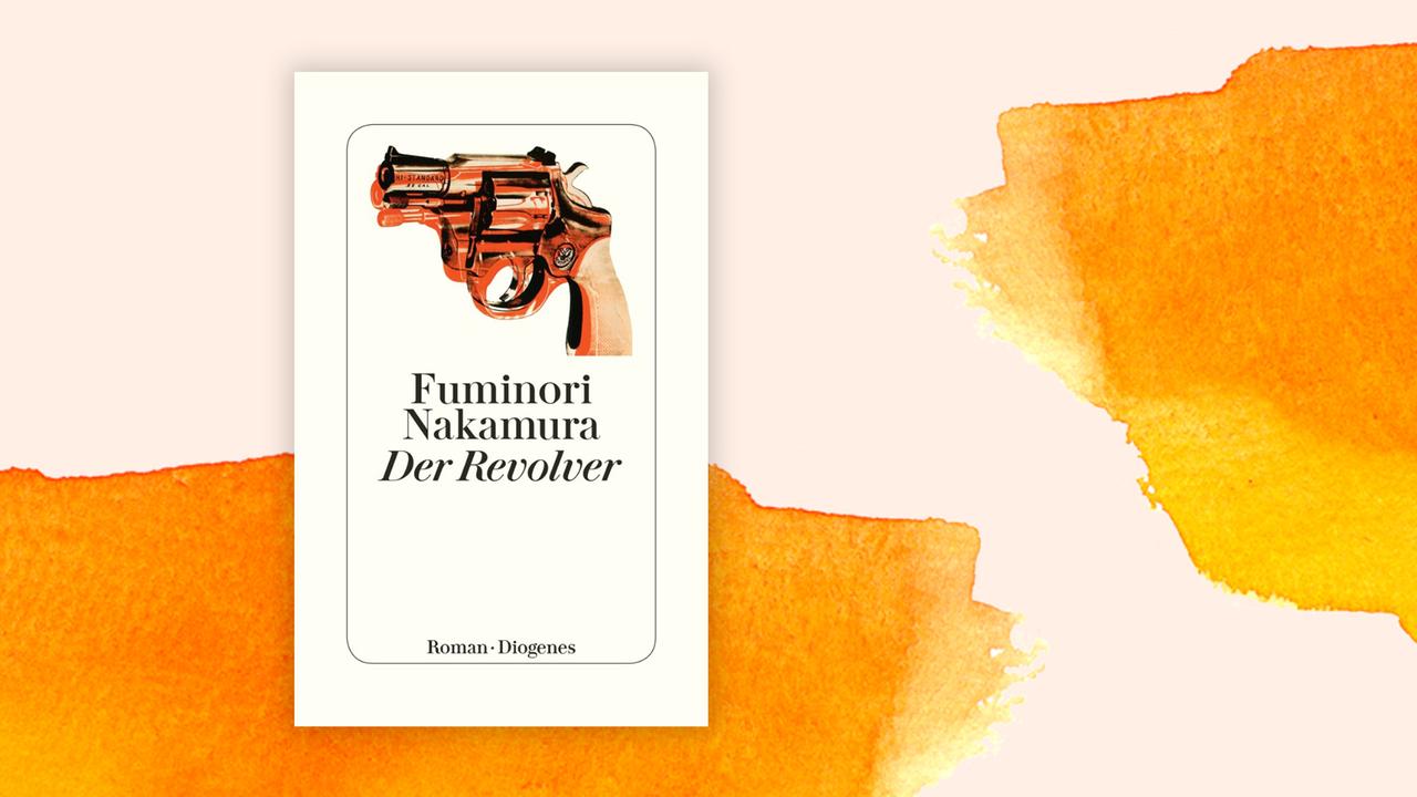 Buchcover zu Fuminori Nakamura: "Der Revolver"