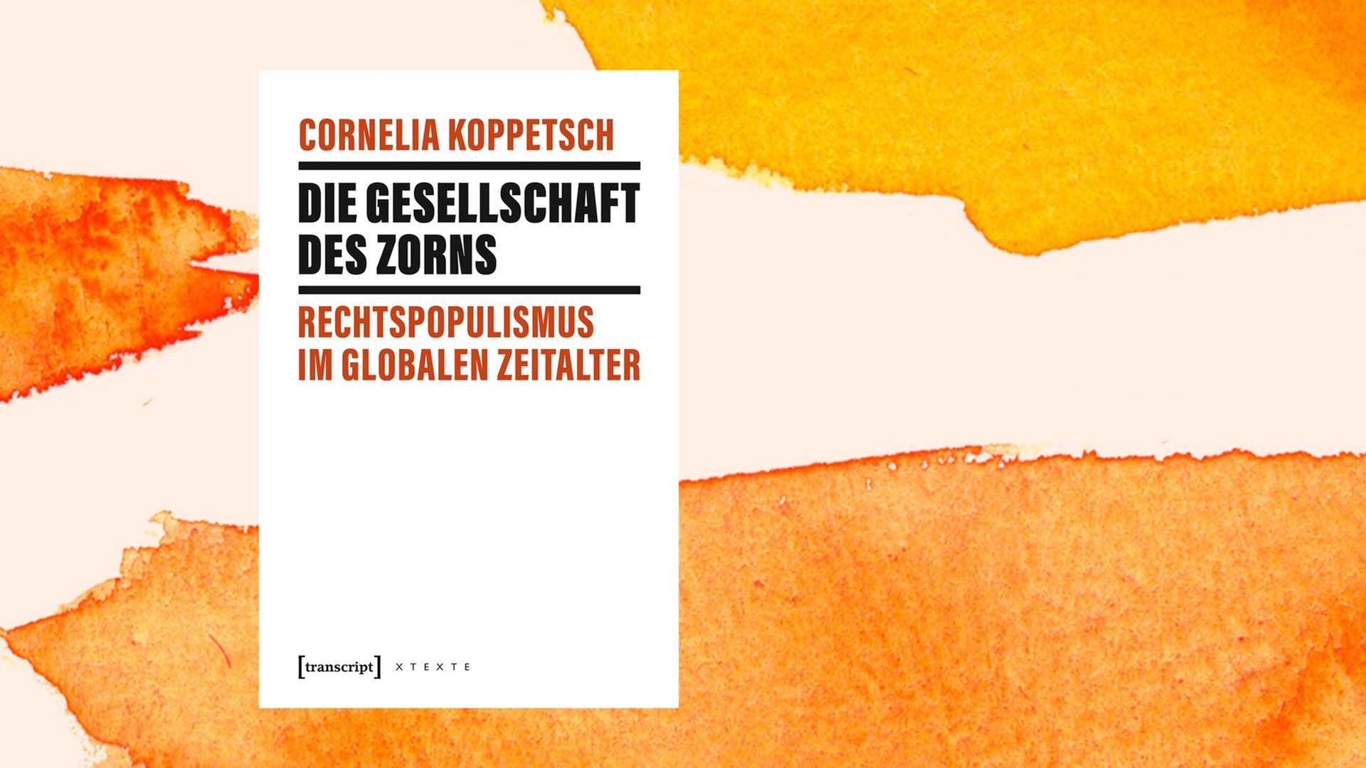 Die Abbildung zeigt das Cover von Koppetschs "Die Gesellschaft des Zorns". Die Abbildung zeigt das Cover von Koppetschs "Die Gesellschaft des Zorns".