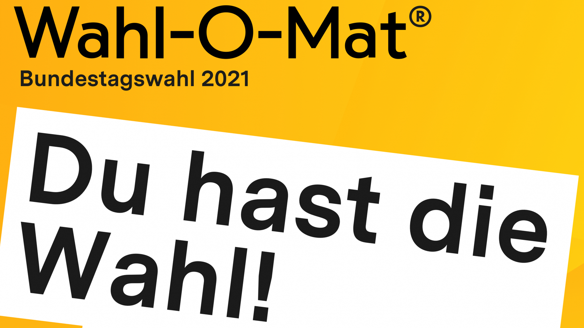Das Logo des Wahl-O-Mats der Bundeszentrale für politische Bildung mit dem Slogan "Du hast die Wahl!" Das Logo des Wahl-O-Mats der Bundeszentrale für politische Bildung mit dem Slogan "Du hast die Wahl!"